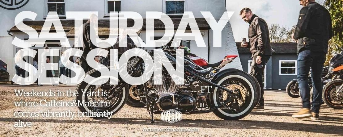 CAFFEINE & MACHINE: Saturday Session