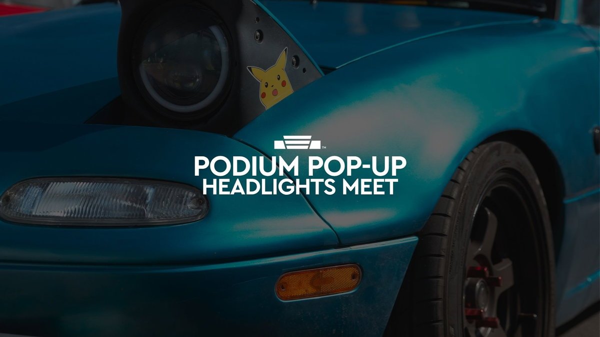 PODIUM POP-UP HEADLIGHTS MEET