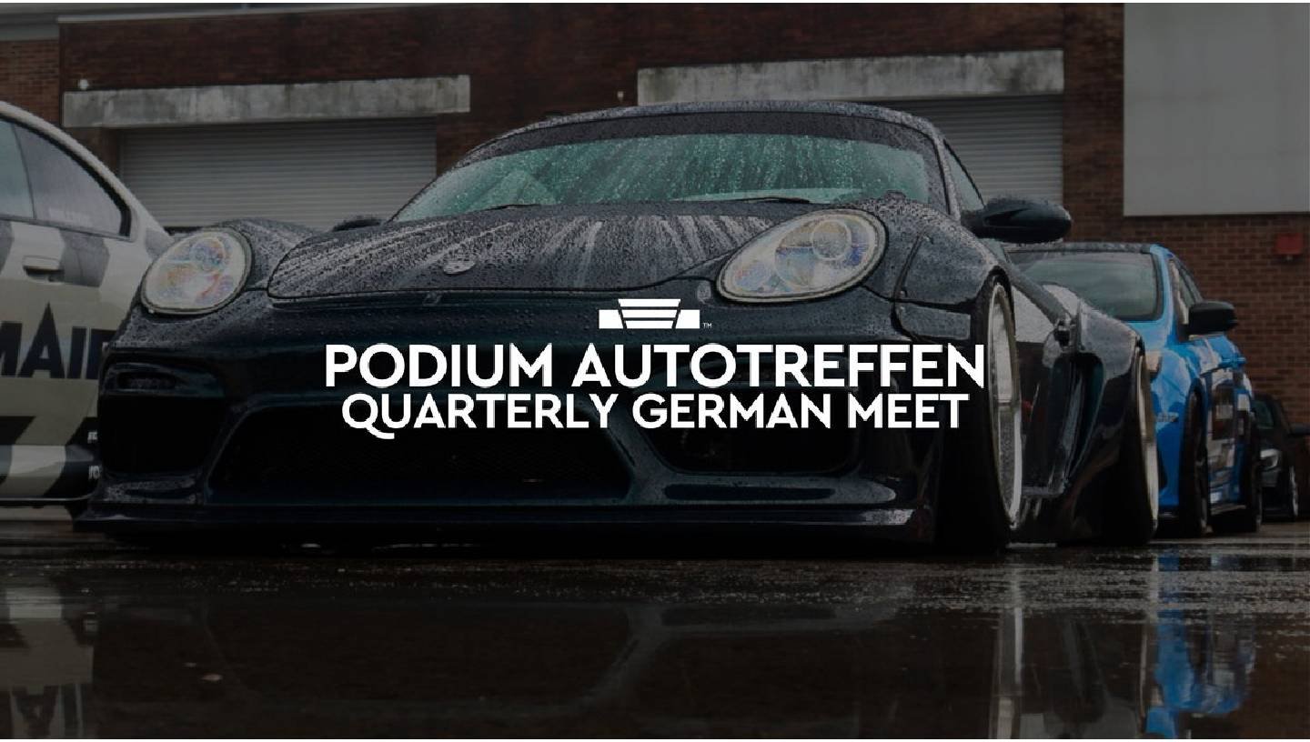 PODIUM AUTOTREFFEN QUARTERLY GERMAN MEET