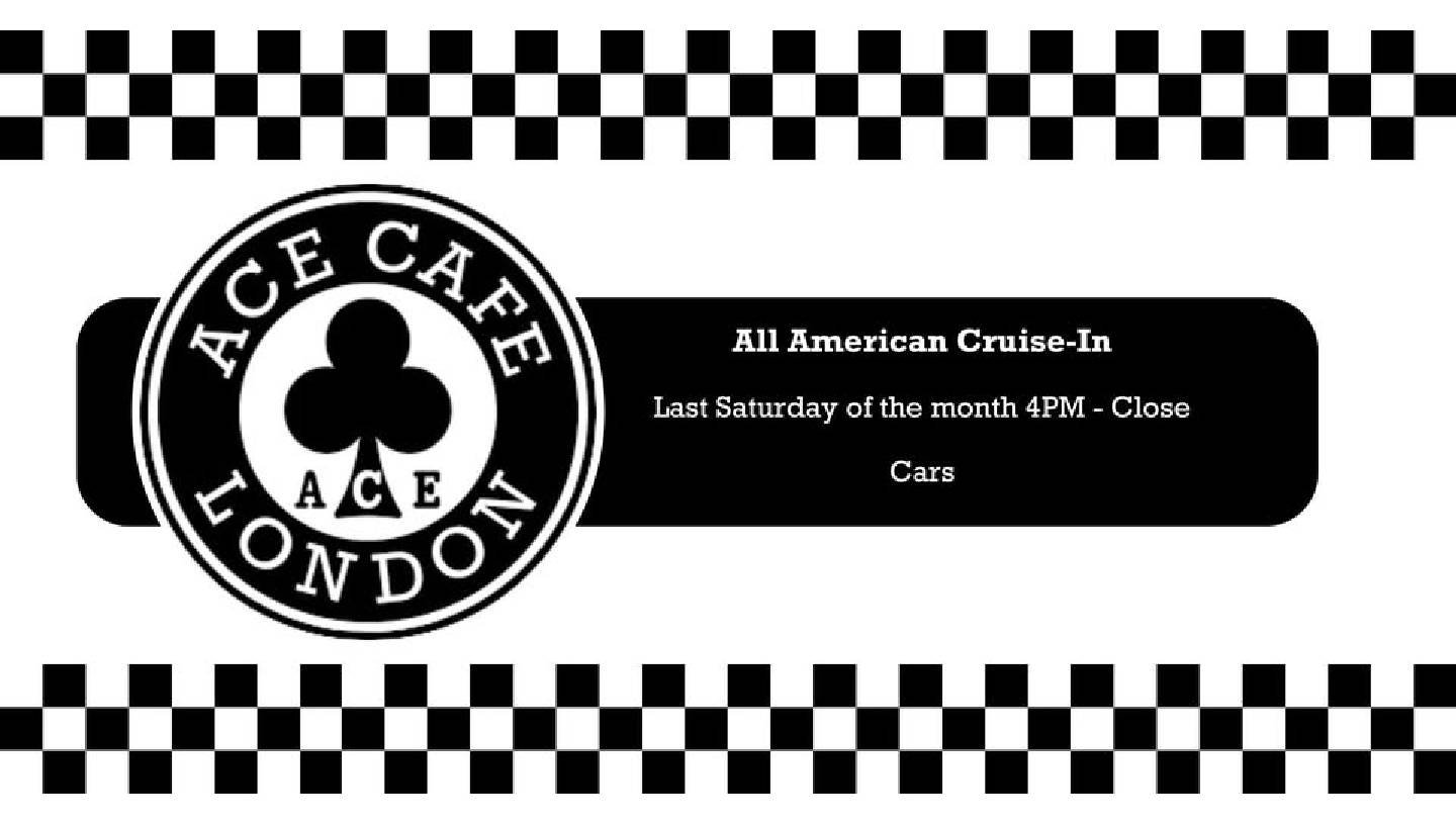 ACE CAFE ALL AMERICAN CRUISE-IN