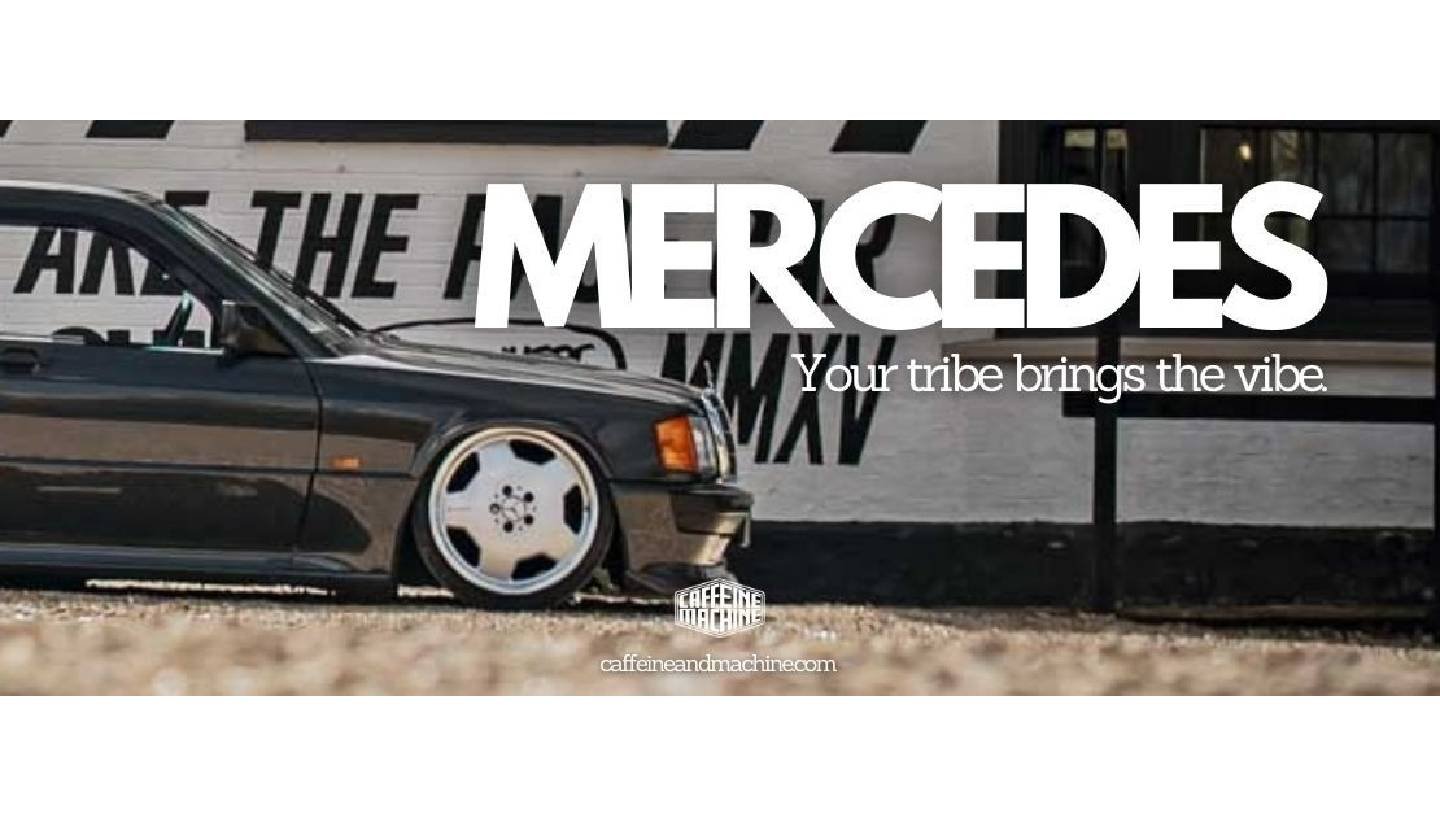 CAFFEINE & MACHINE: MERCEDES