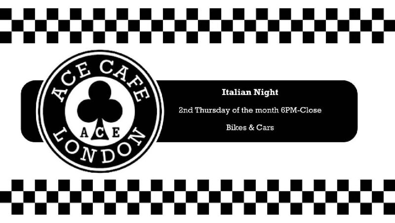 ACE CAFE ITALIAN NIGHT